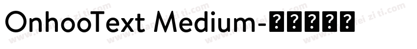 OnhooText Medium字体转换